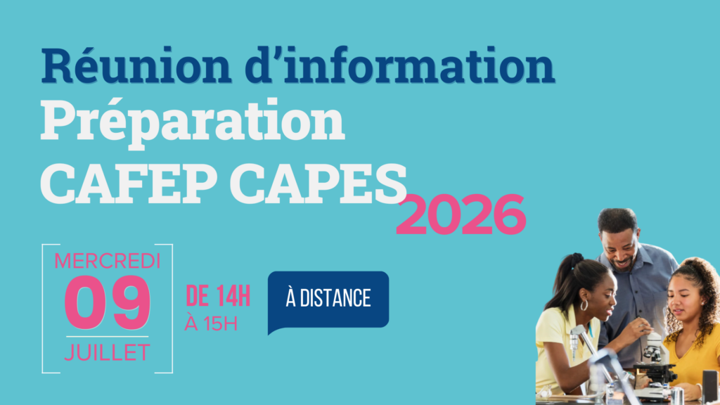 Réunion d’information Prépa CAFEP CAPES – 9 juillet 2025