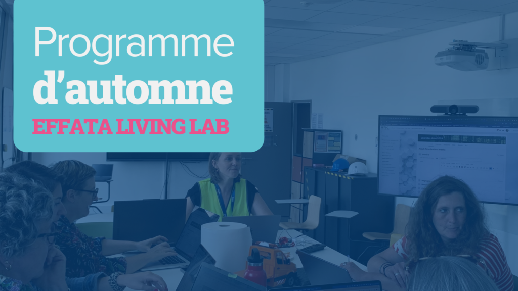 Living Lab EFFATA : le Lab numérique des formateurs s’anime à Bordeaux !