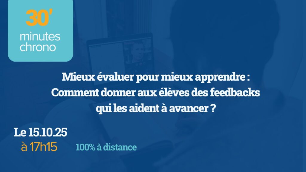 30 minutes chrono : Mieux évaluer pour mieux apprendre