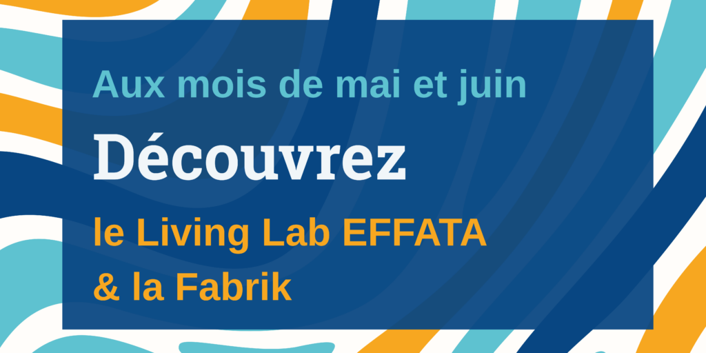 Le Living Lab et la Fabrik ouvrent leurs portes