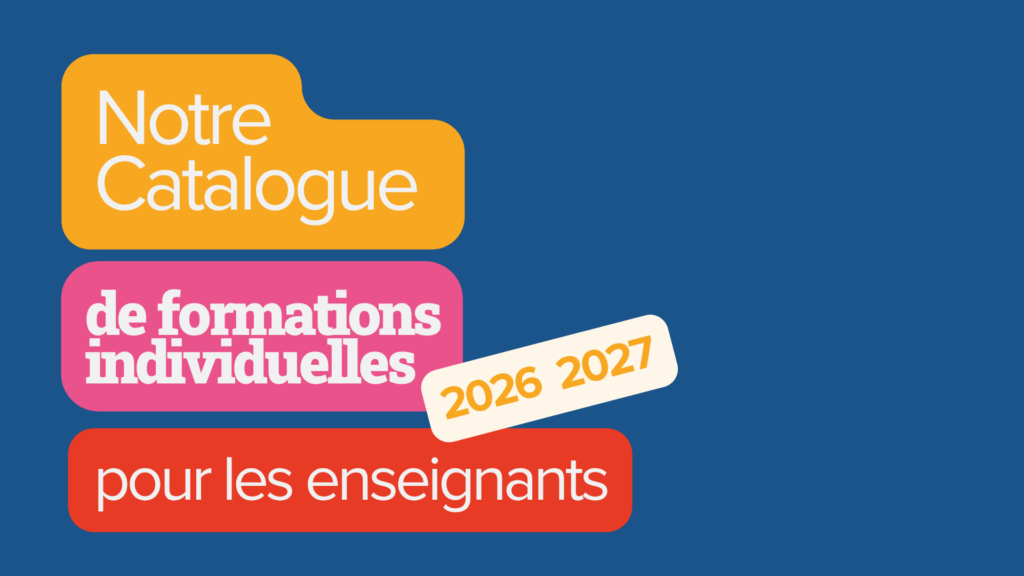Catalogue 2026-2027 : des formations individuelles pour répondre aux défis quotidiens de votre classe